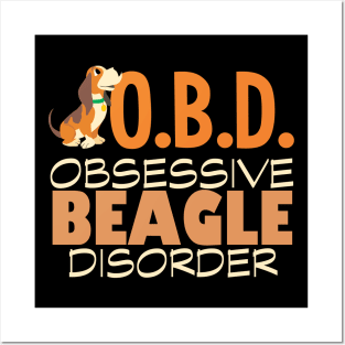 Cute Obsessive Beagle Disorder Posters and Art